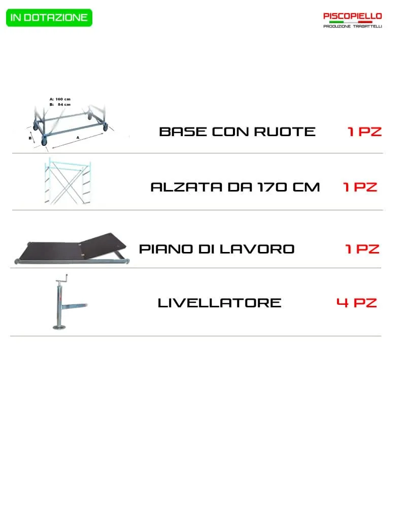 Piscopiello Real Plus trabattello 3,80 m con livellatori